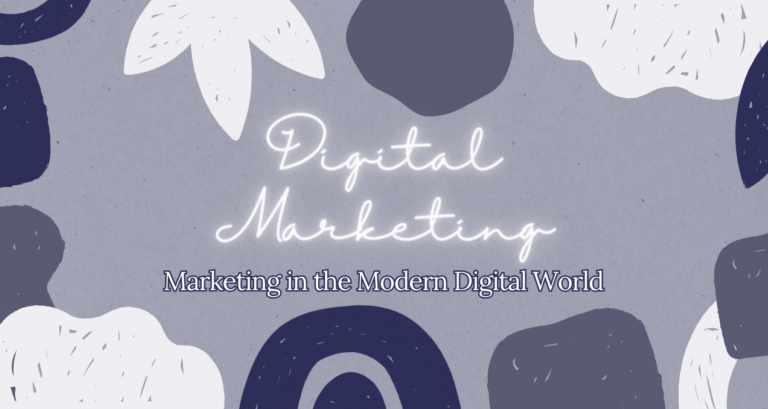 Marketing In the Modern Digital World