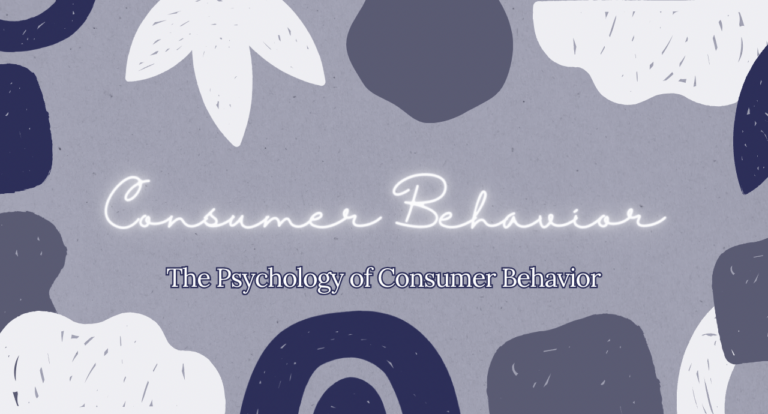 The Psychology of Consumer Behavior