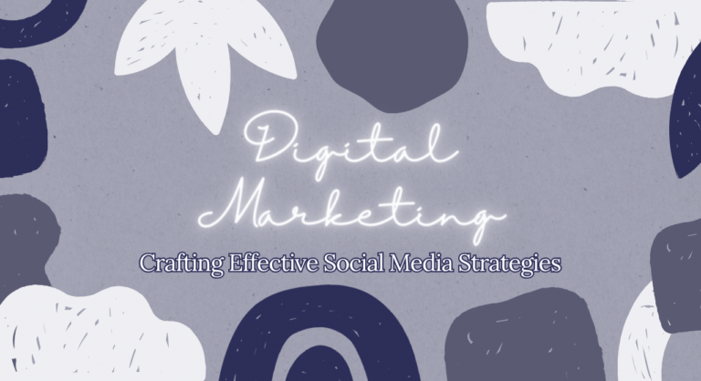 Crafting Effective Social Media Strategies